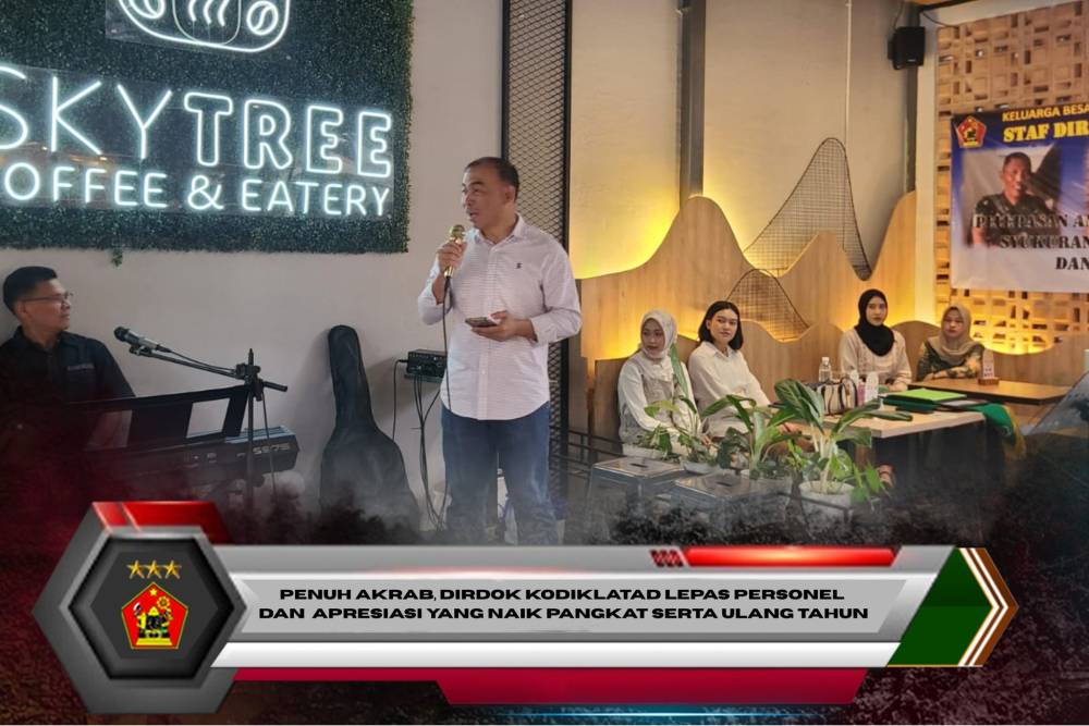 Penuh Akrab, Dirdok Kodiklatad Lepas Personel dan Apresiasi yang Naik Pangkat serta Ulang Tahun