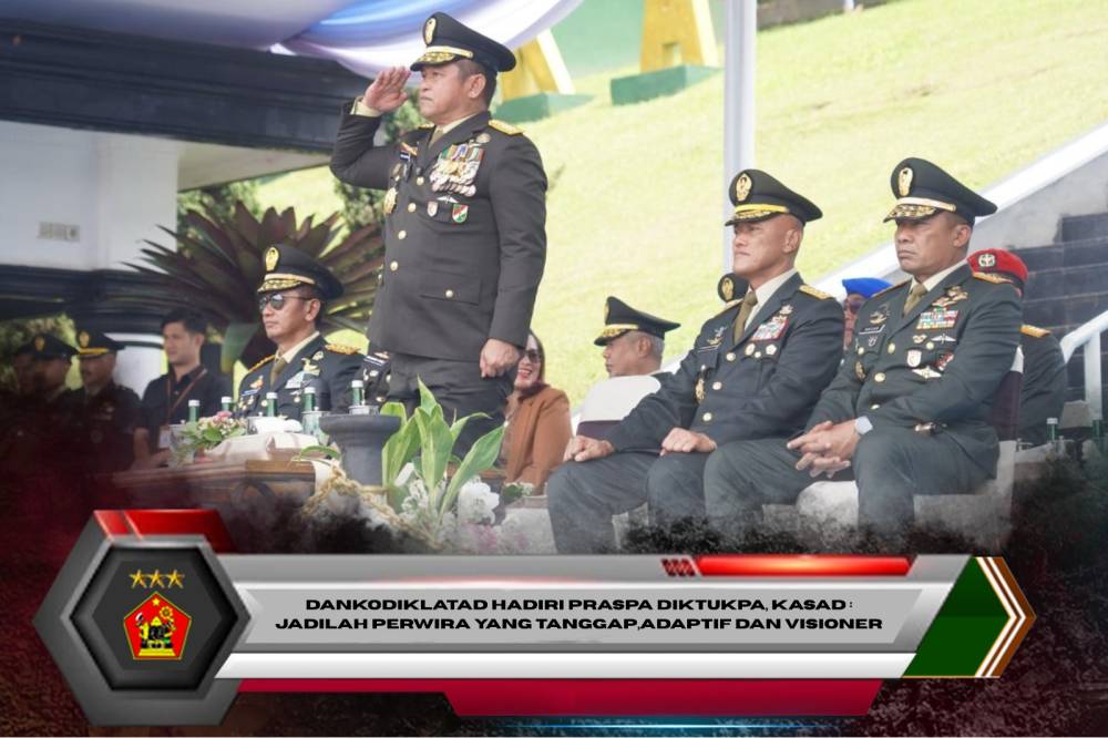 Dankodiklatad Hadiri Praspa Diktukpa, Kasad: Jadilah Perwira Yang Tanggap,Adaptif dan Visioner